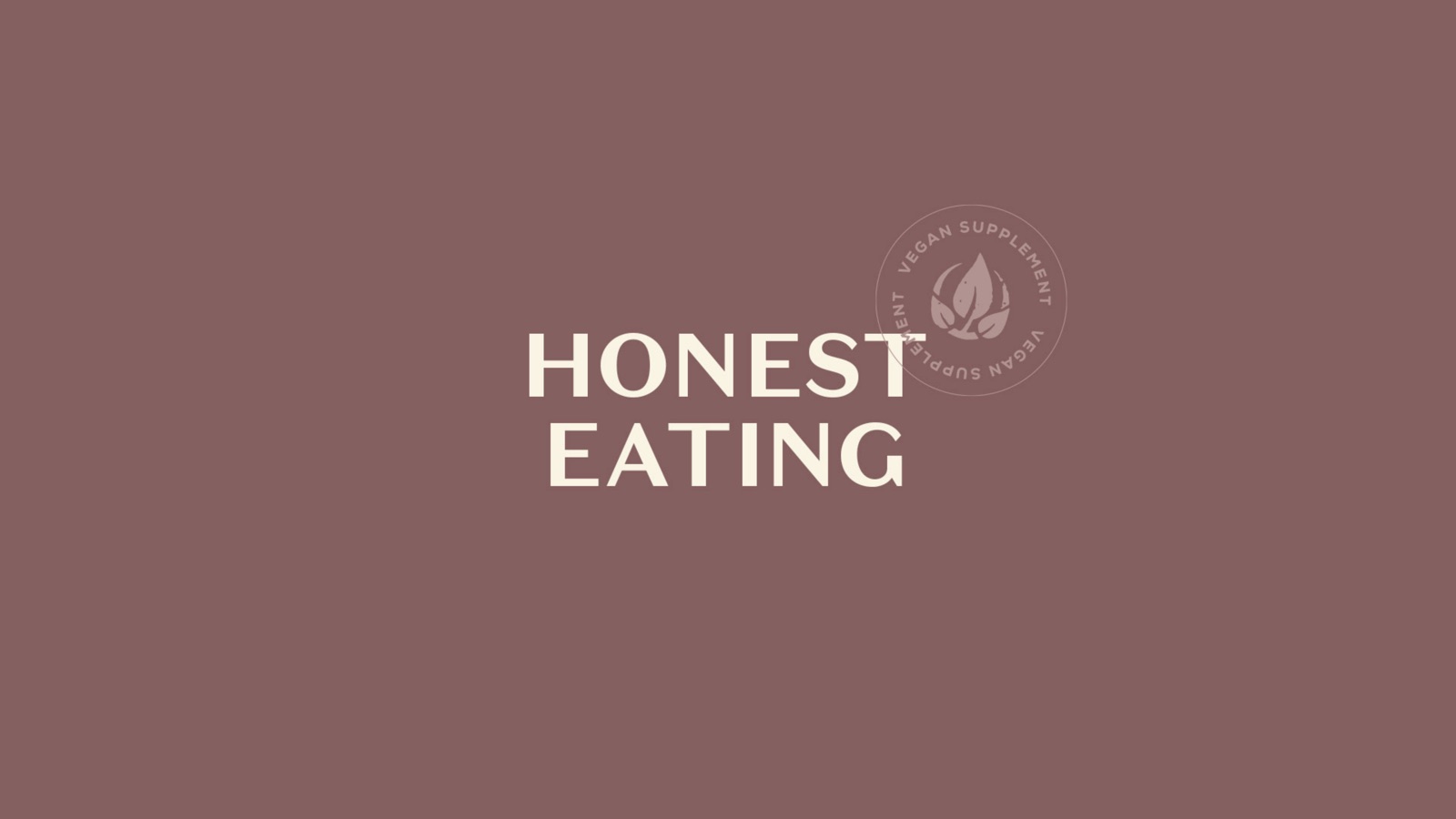 Honest Eating wordmark with a Vegan Supplement seal on mauve